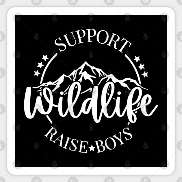 Support Wildlife Raise Boys Sticker by uncommontee